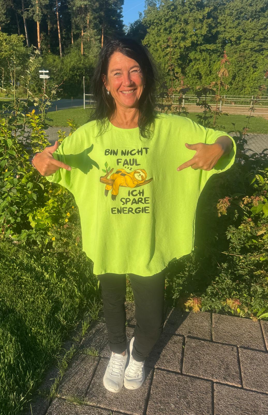 Shirt "Bin nicht faul...."