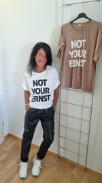 Lade das Bild in den Galerie-Viewer, T-Shirt &quot;Not your Ernst&quot;
