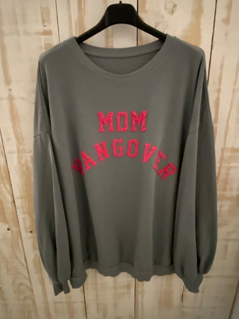 Sweatshirt "Mom Hangover"