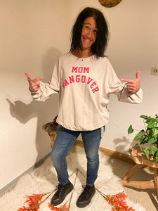 Sweatshirt "Mom Hangover"