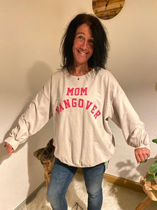 Sweatshirt "Mom Hangover"